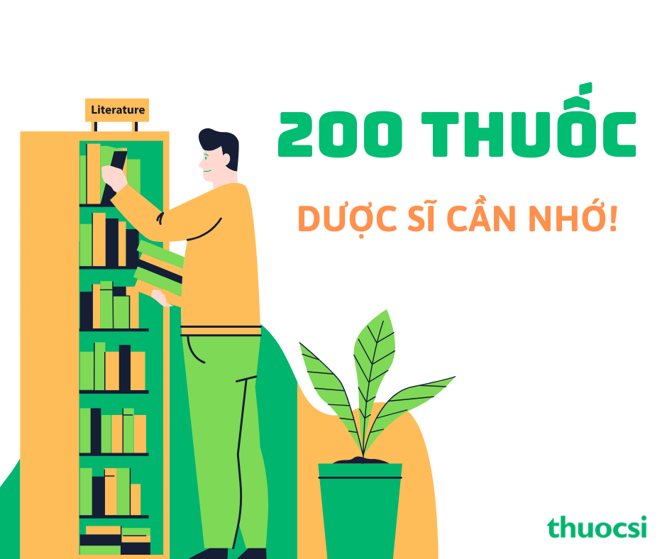 200 thuốc mà Dược sĩ nên nằm lòng!