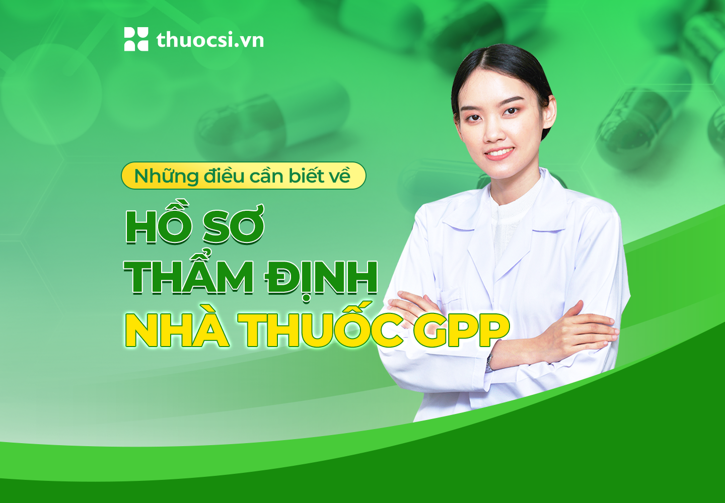 Hồ sơ thẩm định nhà thuốc GPP