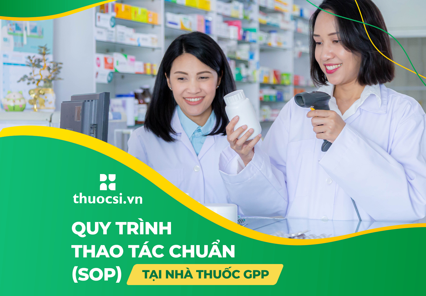 Quy trình thao tác chuẩn (SOP) tại nhà thuốc GPP 