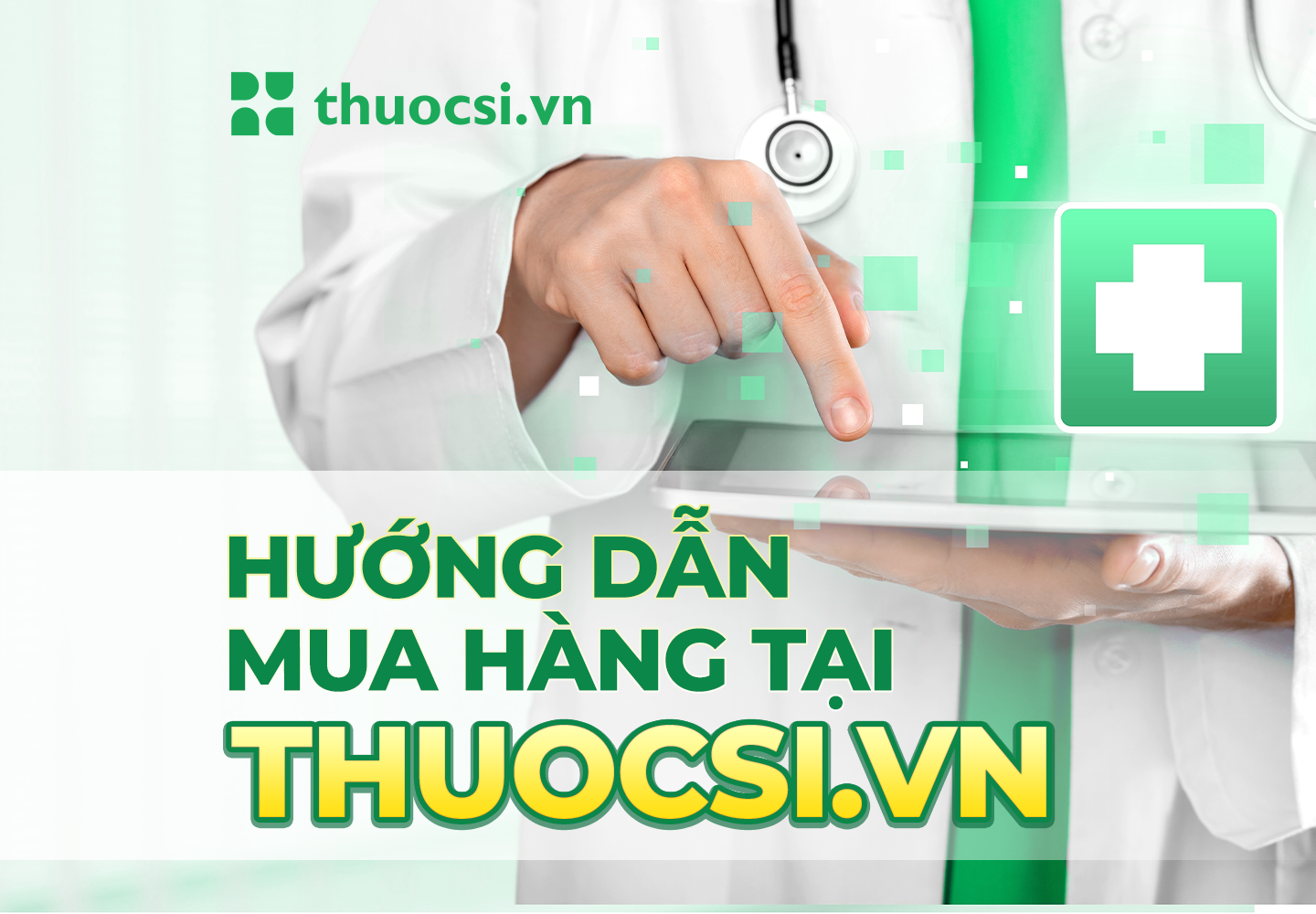 Hướng dẫn mua hàng trên sàn TMĐT thuocsi.vn