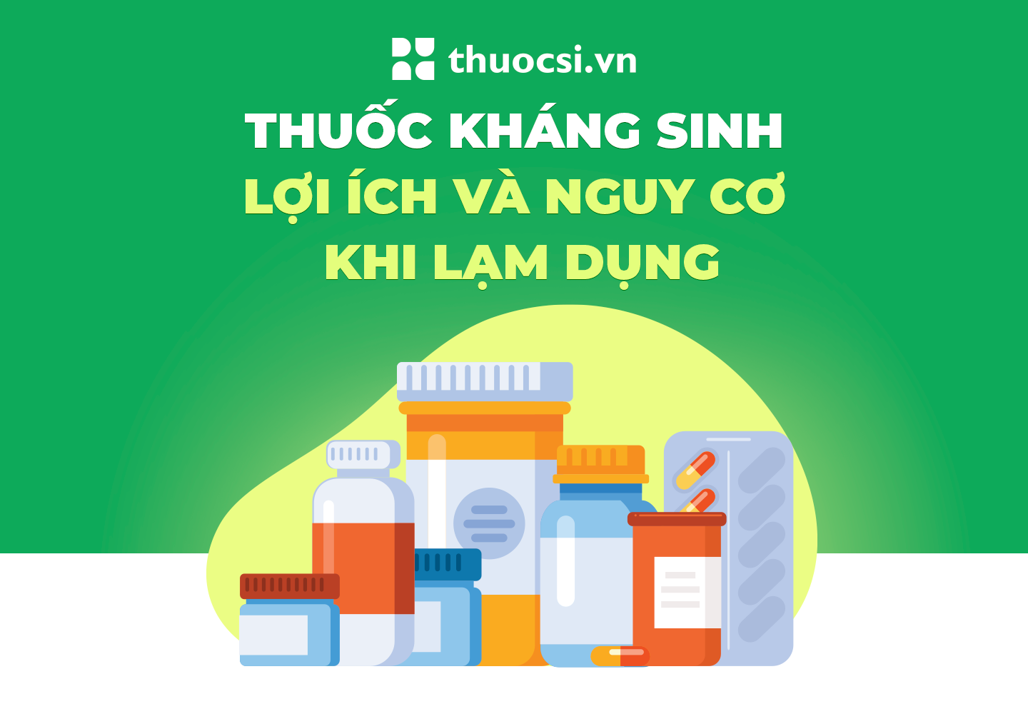 Thuốc kháng sinh: lợi hay hại? 