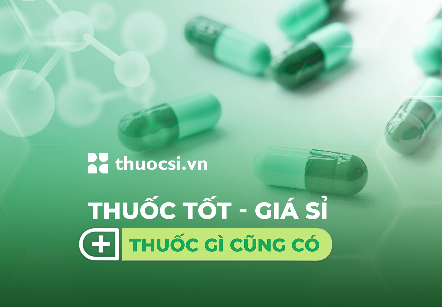 Thuốc tốt giá sỉ, thuốc gì cũng có