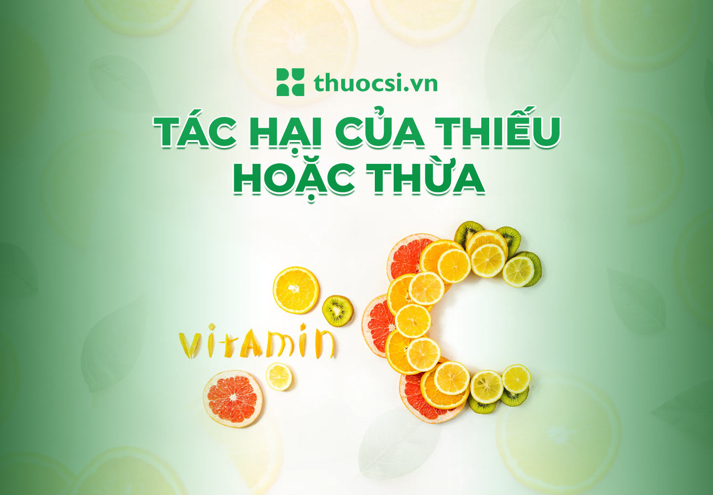 Tác hại của việc thiếu hoặc thừa vitamin C? liều lượng bổ sung vitamin C phù hợp