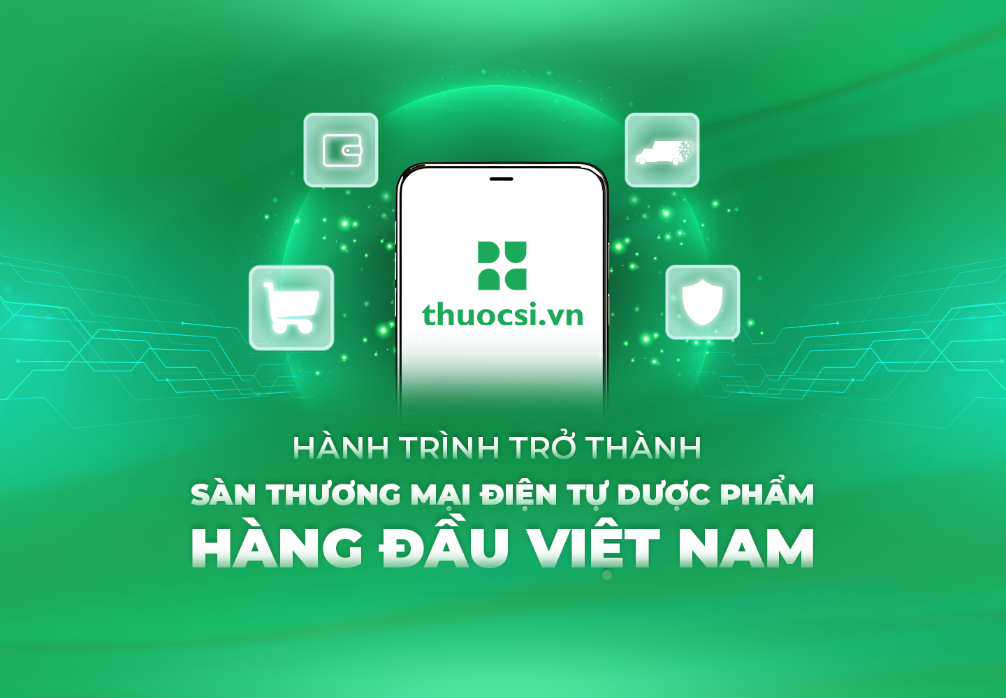 thuocsi.vn: hành trình trở thành sàn TMĐT dược phẩm hàng đầu Việt Nam