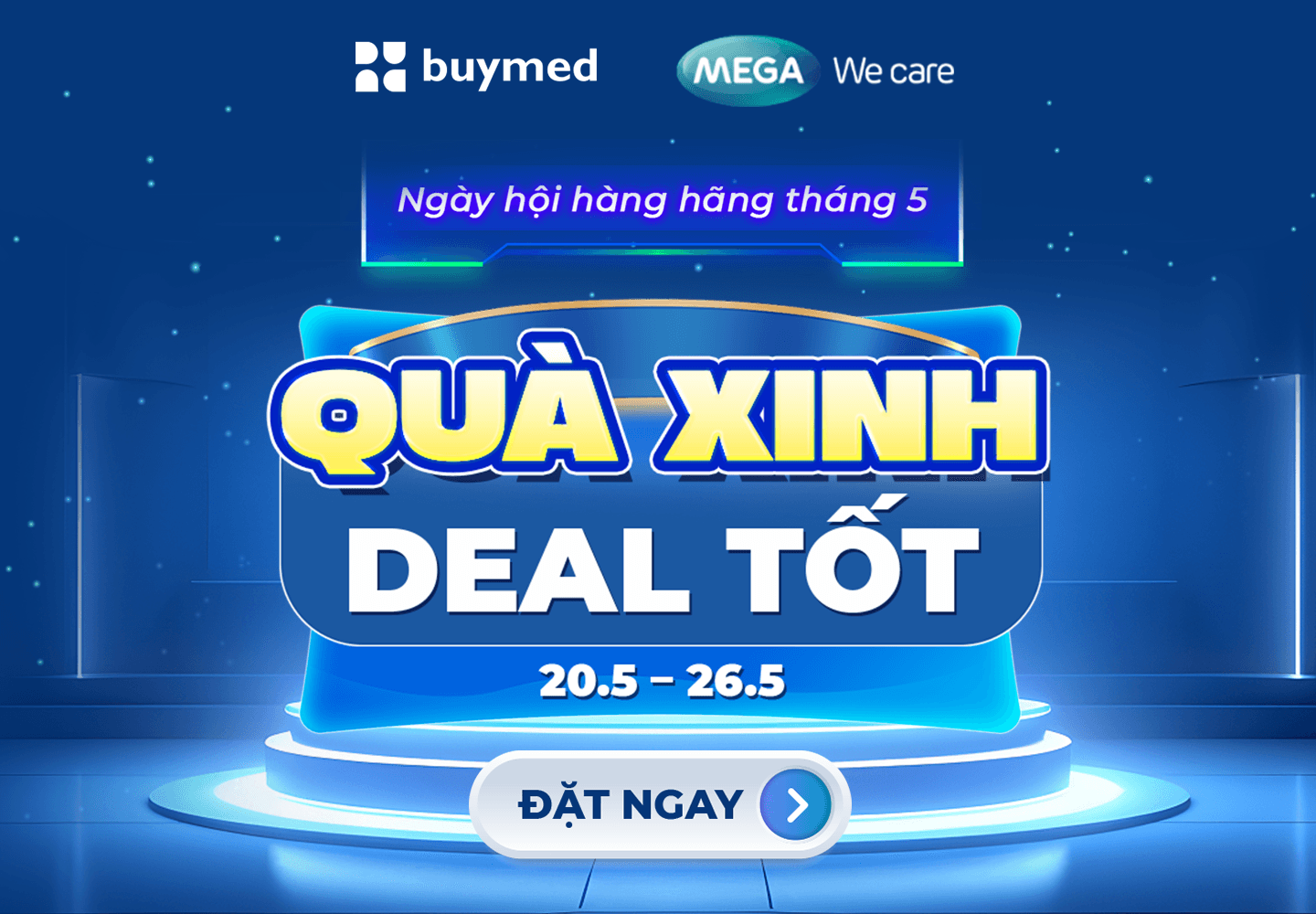 Ngày Hội Hàng Hãng: Mega We care - Quà xinh, deal tốt