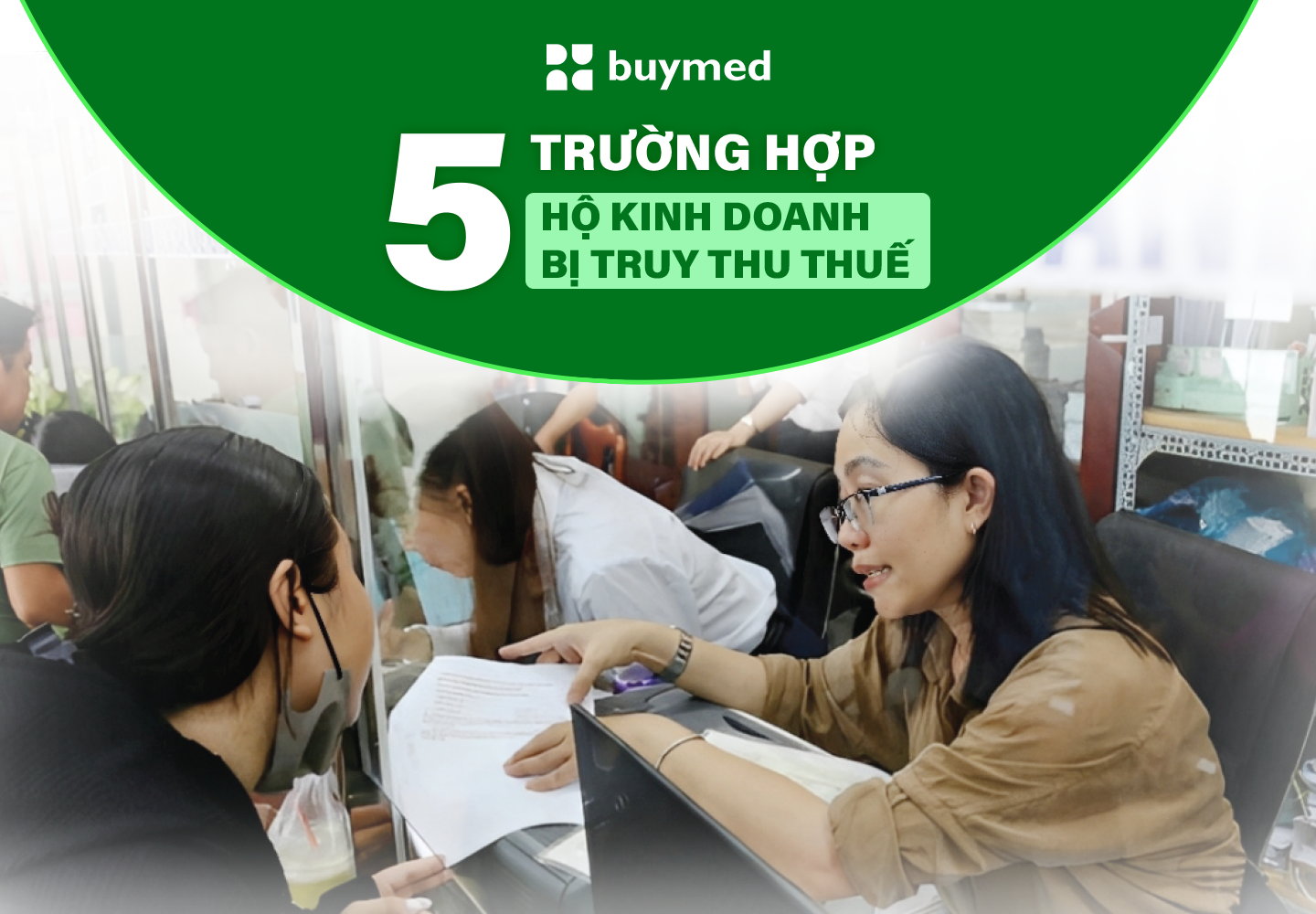 5 trường hợp hộ kinh doanh bị truy thu thuế 