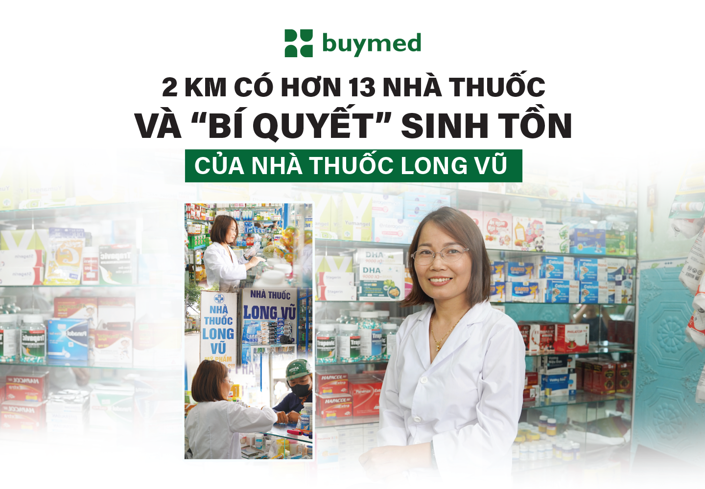 2 km có hơn 13 nhà thuốc và 'bí quyết' sinh tồn của nhà thuốc Long Vũ