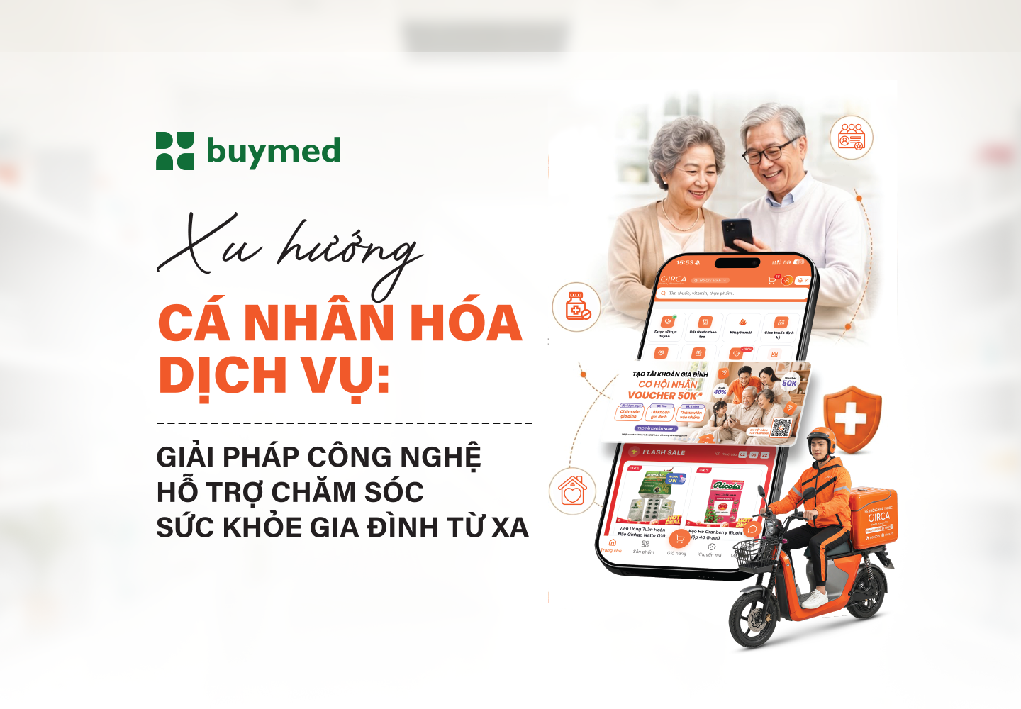 Xu hướng cá nhân hóa dịch vụ: Giải pháp công nghệ hỗ trợ chăm sóc sức khỏe gia đình từ xa 